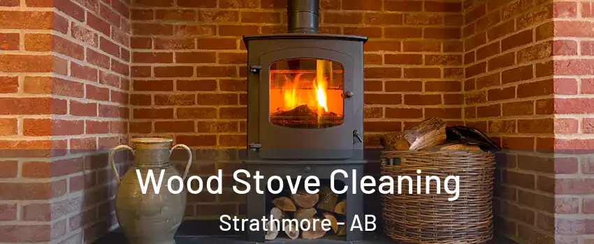  Wood Stove Cleaning Strathmore - AB