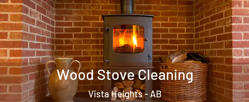  Wood Stove Cleaning Vista Heights - AB