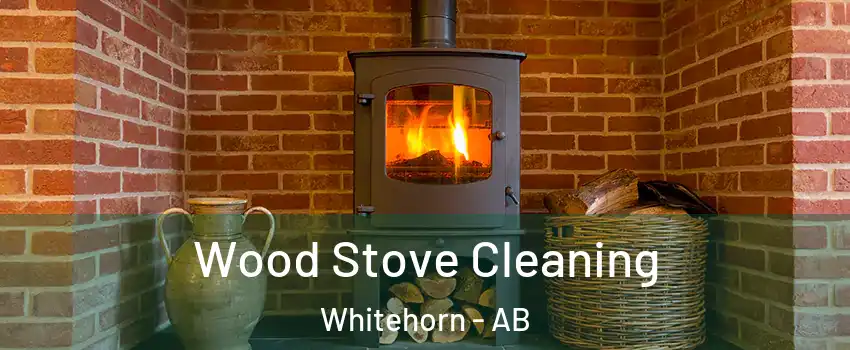  Wood Stove Cleaning Whitehorn - AB