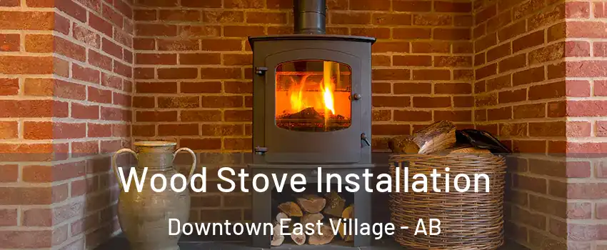  Wood Stove Installation Downtown East Village - AB