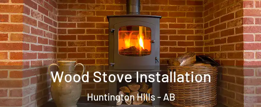  Wood Stove Installation Huntington Hills - AB