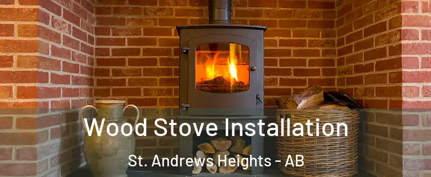  Wood Stove Installation St. Andrews Heights - AB