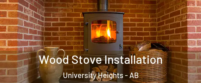  Wood Stove Installation University Heights - AB