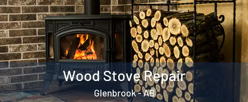  Wood Stove Repair Glenbrook - AB