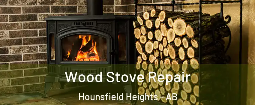  Wood Stove Repair Hounsfield Heights - AB