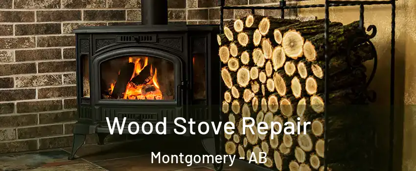  Wood Stove Repair Montgomery - AB