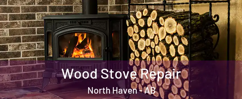  Wood Stove Repair North Haven - AB