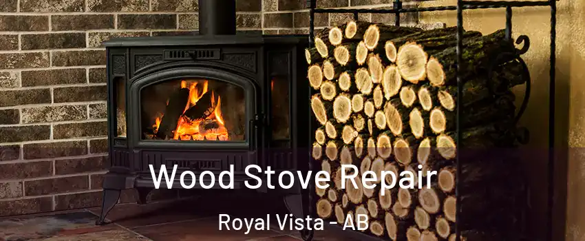  Wood Stove Repair Royal Vista - AB