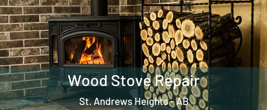  Wood Stove Repair St. Andrews Heights - AB