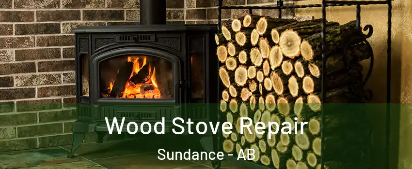  Wood Stove Repair Sundance - AB