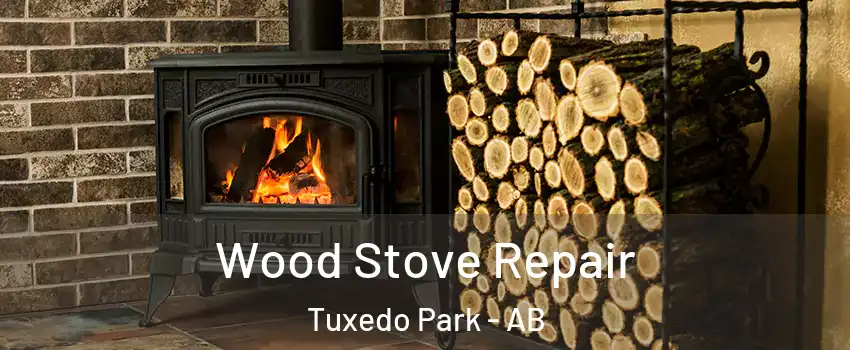  Wood Stove Repair Tuxedo Park - AB