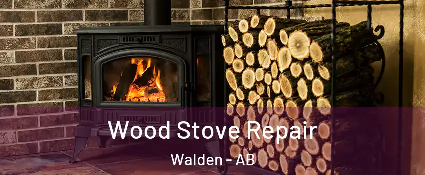  Wood Stove Repair Walden - AB